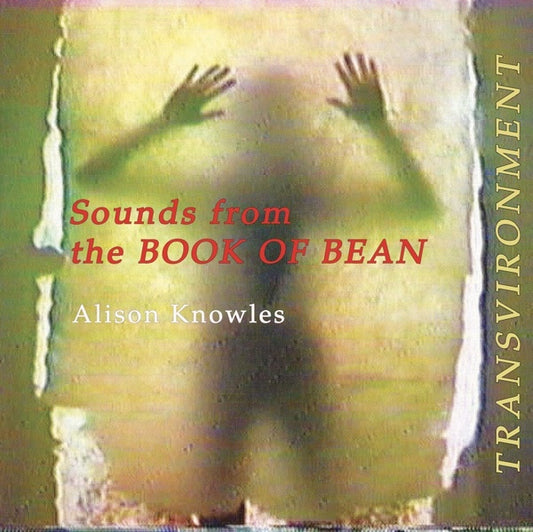 ALISON KNOWLES - Sounds from the Book of Bean