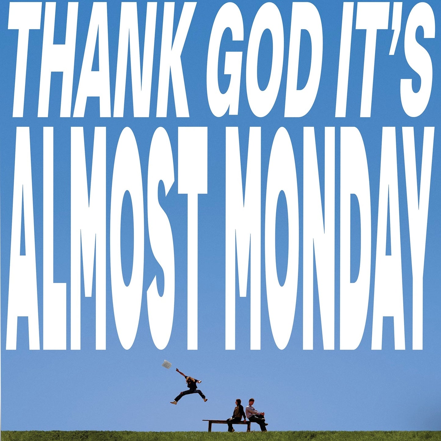 Almost Monday - Thank God It's Almost Monday (Sky Blue LP)