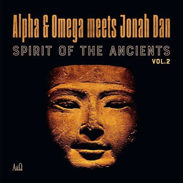 Alpha & Omega Vs Jonah Dan - Spirit Of The Ancients Vol 2 (LP) - Joco Records