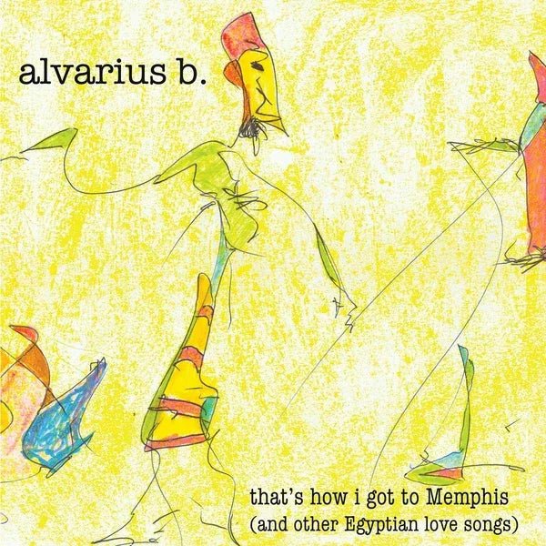 Alvarious Artistsrius B - That's How I Got To Memphis (And Other Egyptian Love Songs) (Vinyl) - Joco Records
