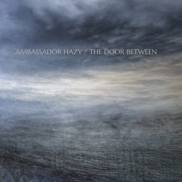 Ambassador Hazy - The Door Between (LP) - Joco Records