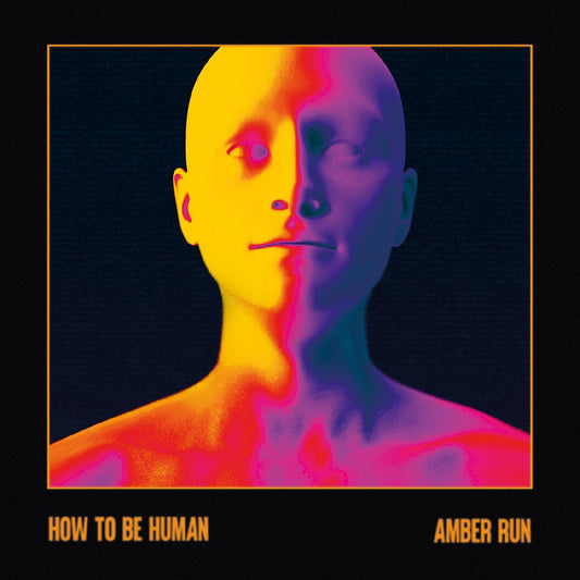Amber Run - How To Be Human (Amber Vinyl)