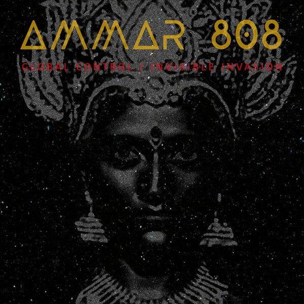 Ammar 808 - Global Control / Invisible Invasion (LP) - Joco Records