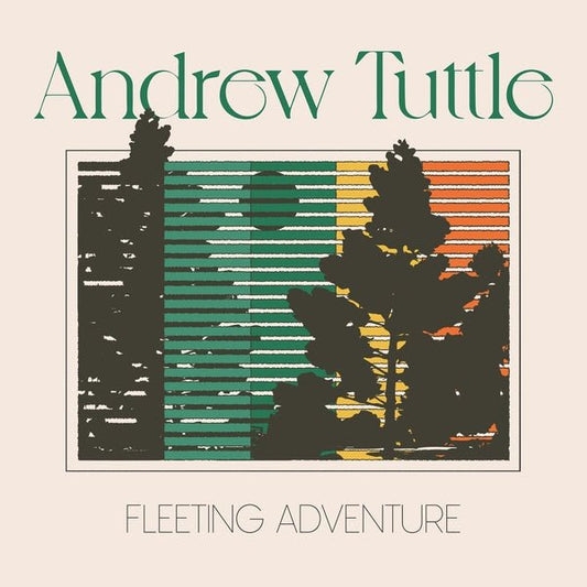 Andrew Tuttle - Fleeting Adventure (LP) - Joco Records