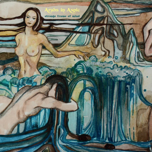 Arabs In Aspic - Strange Frame Of Mind (LP) - Joco Records