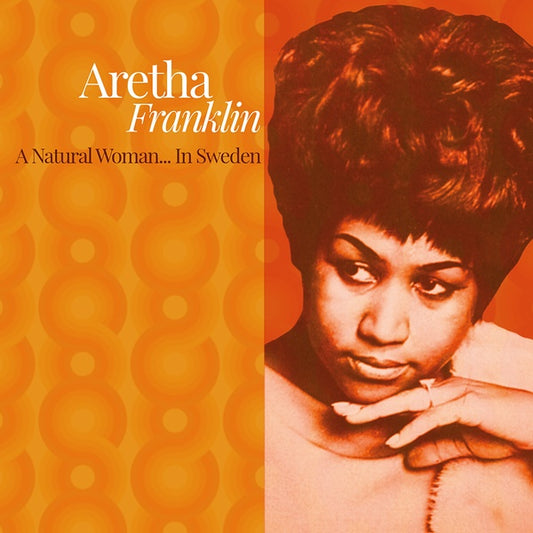 Aretha Franklin - A Natural Woman... In Sweden
