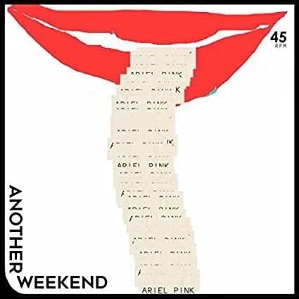 Ariel Pink - Another Weekend / Ode To The Goat (Thank You) (7-Inch Single) - Joco Records