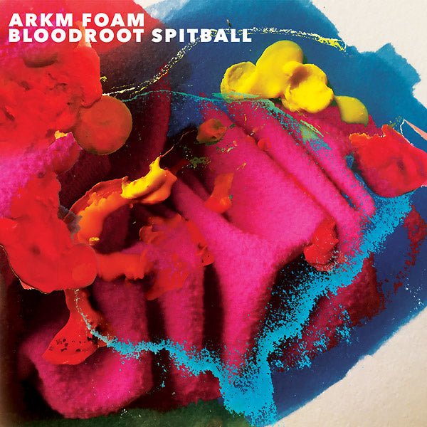 Arkm Foam - Bloodroot Spitball (LP) - Joco Records