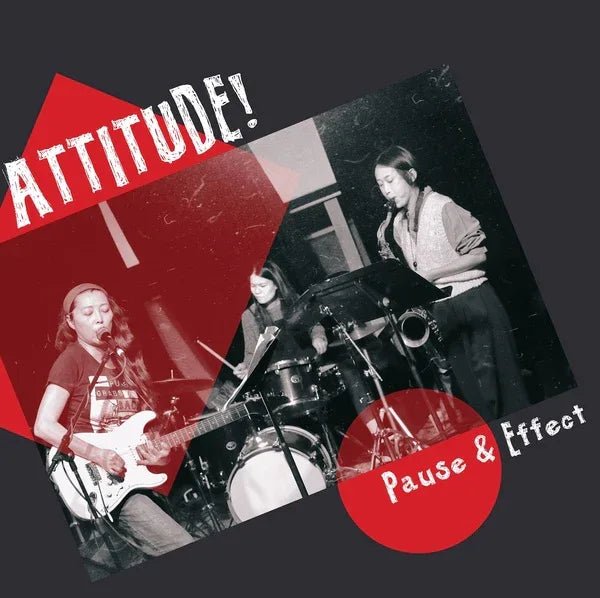 Attitude! - Pause & Effect (LP) - Joco Records