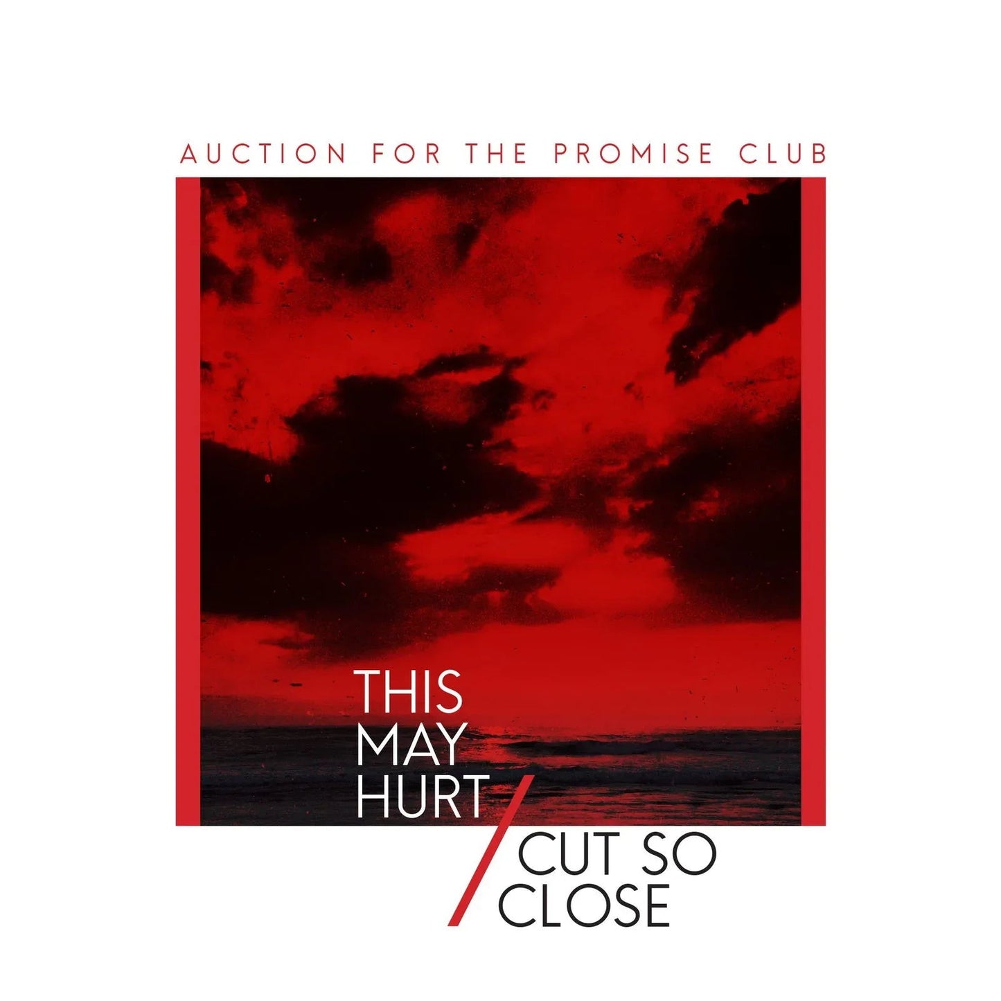 Auction For The Promise Club - This May Hurt / Cut So Close (7-Inch Single) - Joco Records