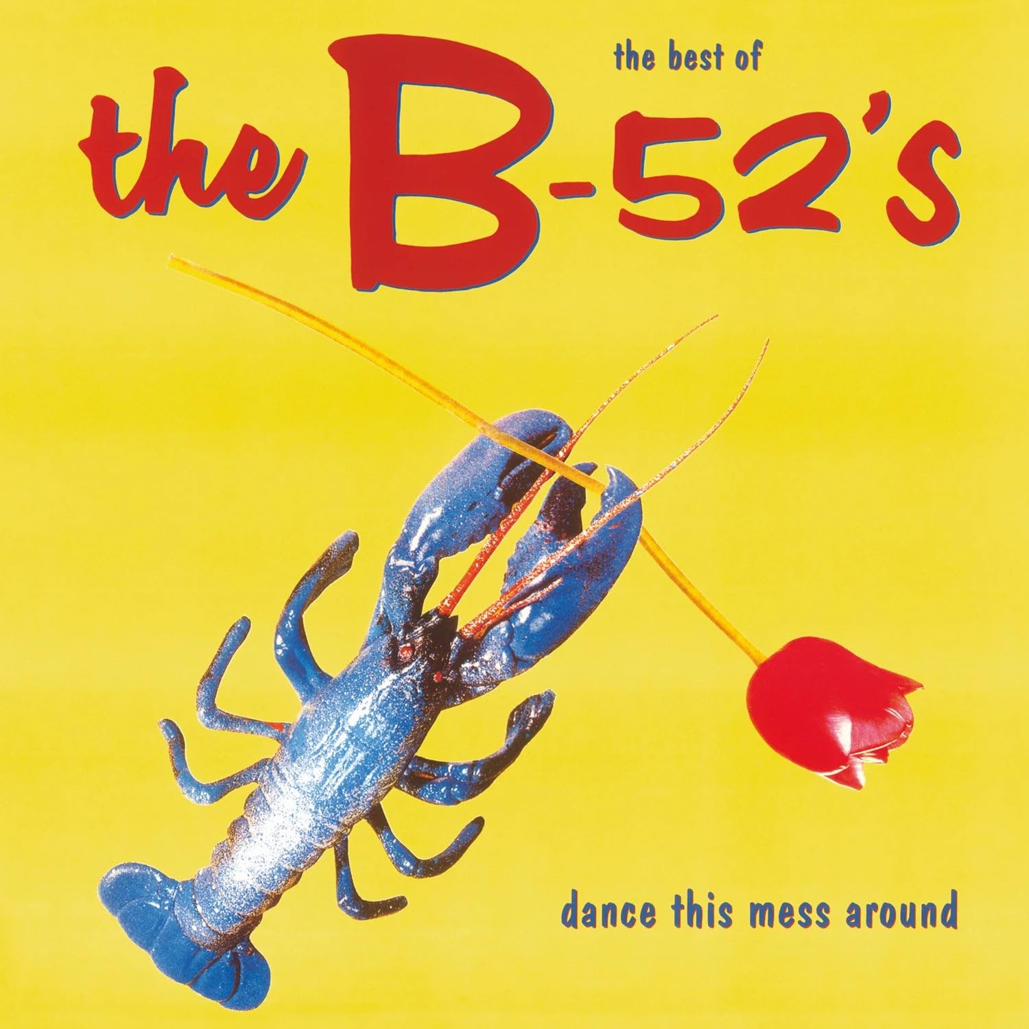 B-52's - Best of the B-52's - Dance This Mess Around (180 gram) (LP) - Joco Records