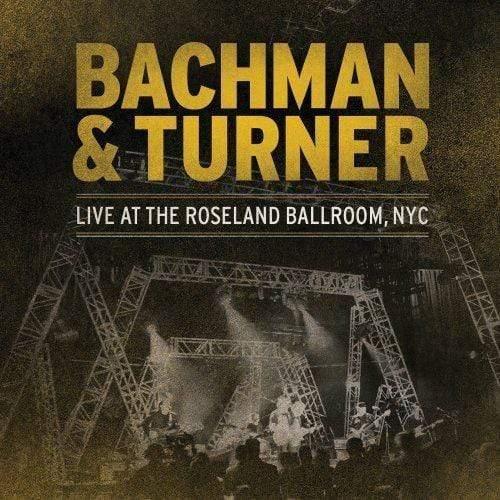 Bachman & Turner - Live At The Roseland Ballroom Nyc (2 LP) - Joco Records