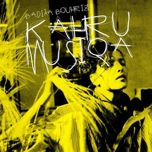 Badiaa Bouhrizi - Kahrumusiqa (LP) - Joco Records