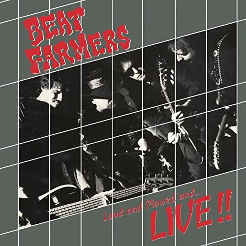 Beat Farmers - Loud, Plowed and ...Live (2 LP) - Joco Records