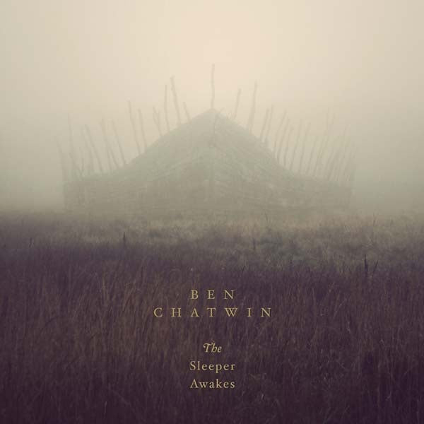 Ben Chatwin - The Sleeper Awakes (Vinyl)