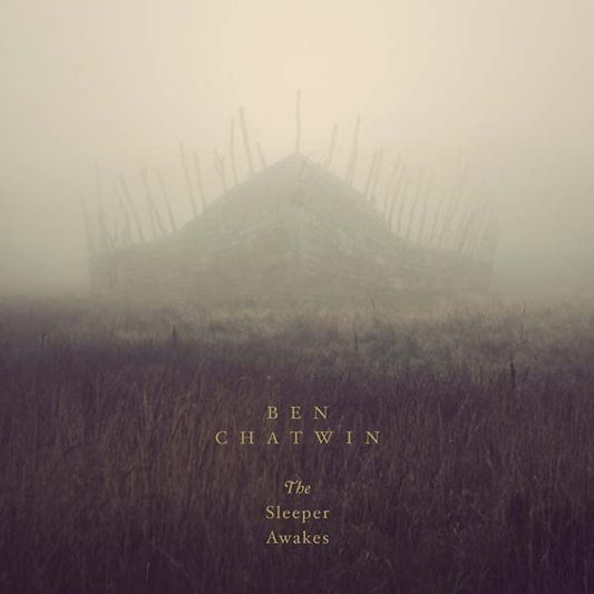 Ben Chatwin - The Sleeper Awakes (Vinyl)