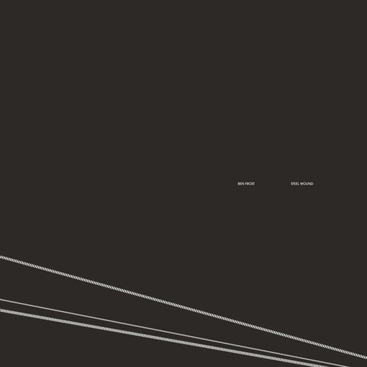 Ben Frost - Steel Wound (2025 Edition) (LP)