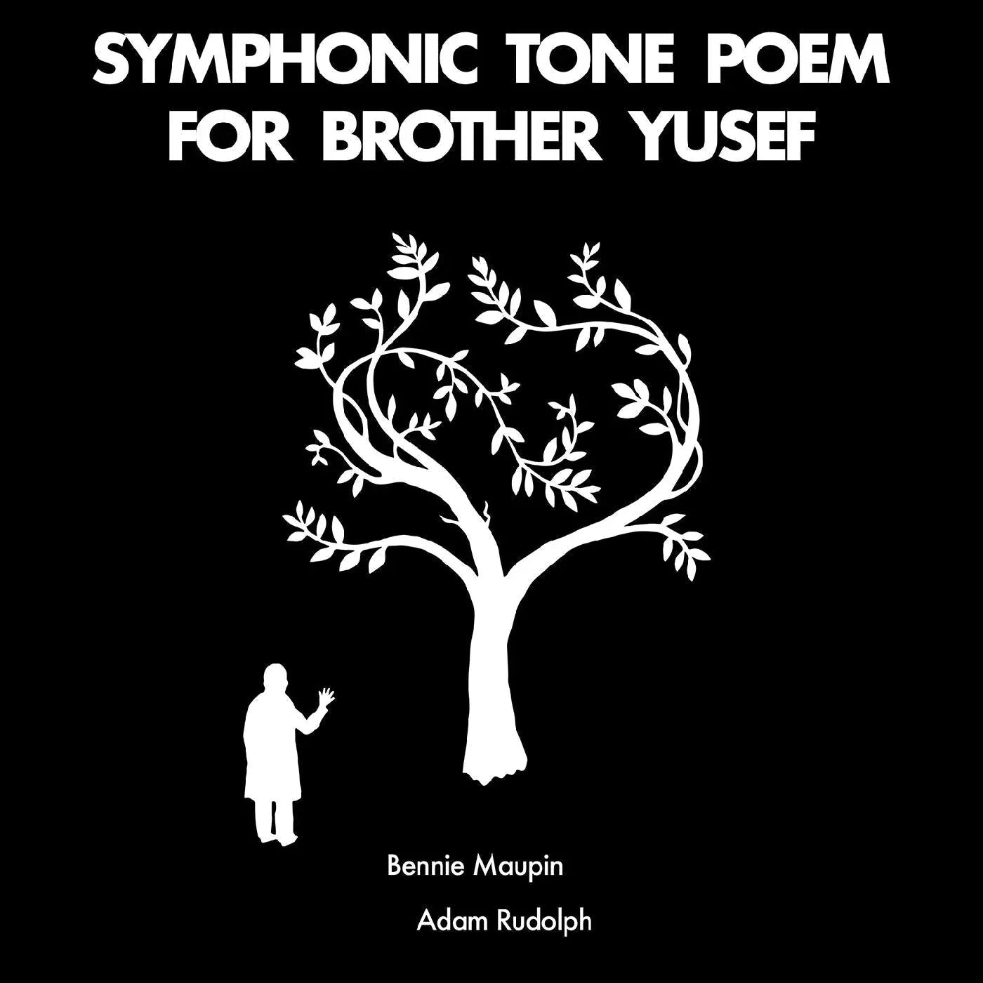 Bennie Maupin & Adam Rudolph - Symphonic Tone Poem For Brother Yusef - Joco Records