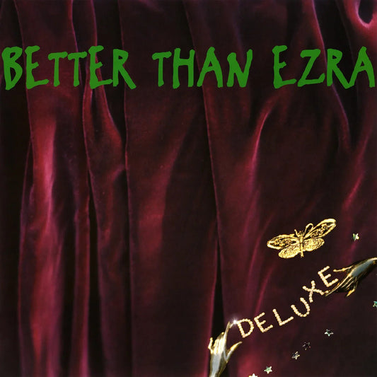 Better Than Ezra - Deluxe (Emerald Green Vinyl, 2 LP) - Joco Records