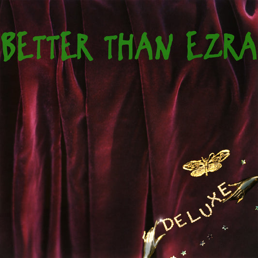 Better Than Ezra - Deluxe (Emerald Green Vinyl)