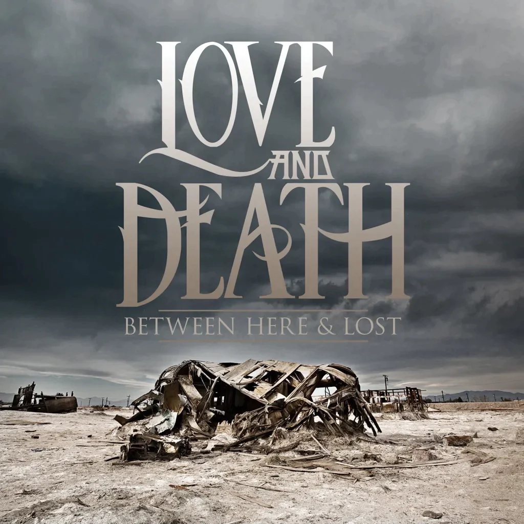 Love And Death - Between Here & Lost (10th Anniversary Edition) (LP) - Joco Records