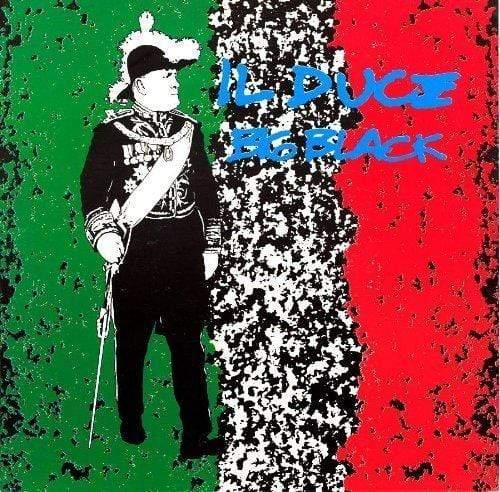 Big Black - Il Duce (7-Inch Single) - Joco Records