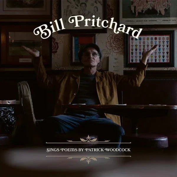 Bill Pritchard - Sings Poems By Patrick Woodcock (LP) - Joco Records