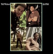 Bill Withers - Still Bill (Import) (LP) - Joco Records