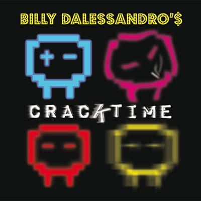 Billy Dalessandro - Cracktime (2 LP) - Joco Records