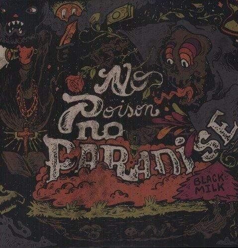 Black Milk - No Poison No Paradise (2 LP) - Joco Records