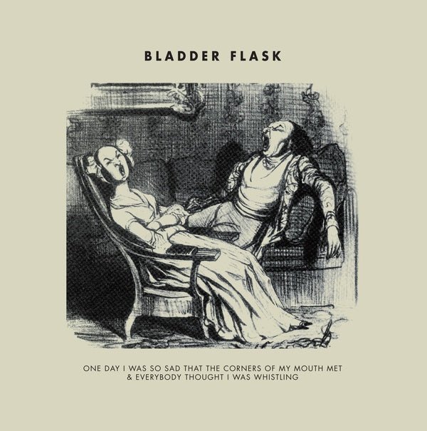 Bladder Flask - One Day I Was So Sad... (LP) - Joco Records