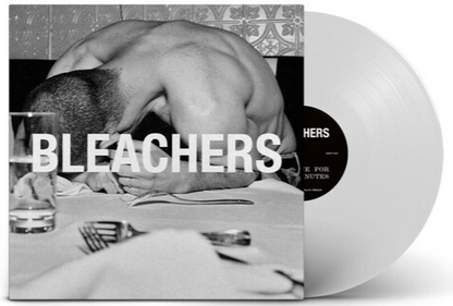 Bleachers - everyone for ten minutes (Indie Exclusive) (Explicit Content)