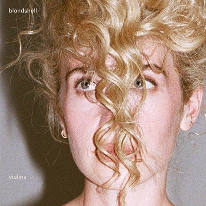 Blondshell - Violins (Explicit Content) (Limited Edition, Indie Exclusive, Clear Color Vinyl)