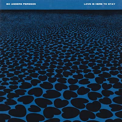 Bo Anders Persson - Love Is Here to Stay (Vinyl)