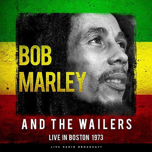 Bob Marley & The Wailers - Live In Boston 1973 (Broadcast Import) (LP) - Joco Records