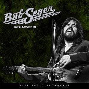Bob Seger & The Silver Bullet Band - Live In Boston 1977 (LP) - Joco Records