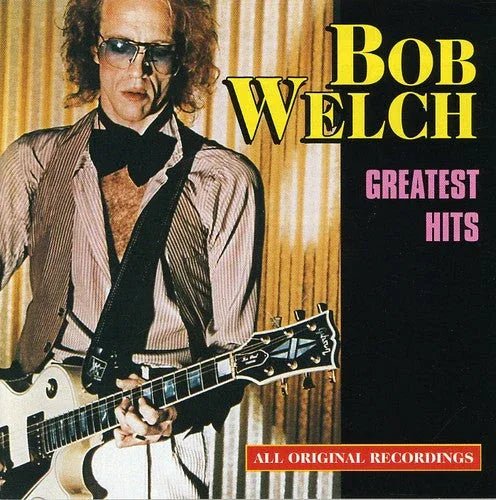 Bob Welch - Greatest Hits (Limited Edition, Highlighter Yellow Color Vinyl) (LP) - Joco Records