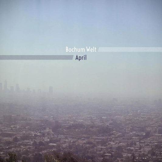 Bochum Welt - April (LP) - Joco Records