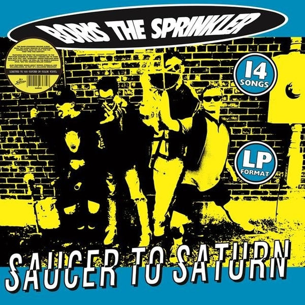 BORIS THE SPRINKLER - Saucer To Saturn (Splatter Vinyl) (LP)