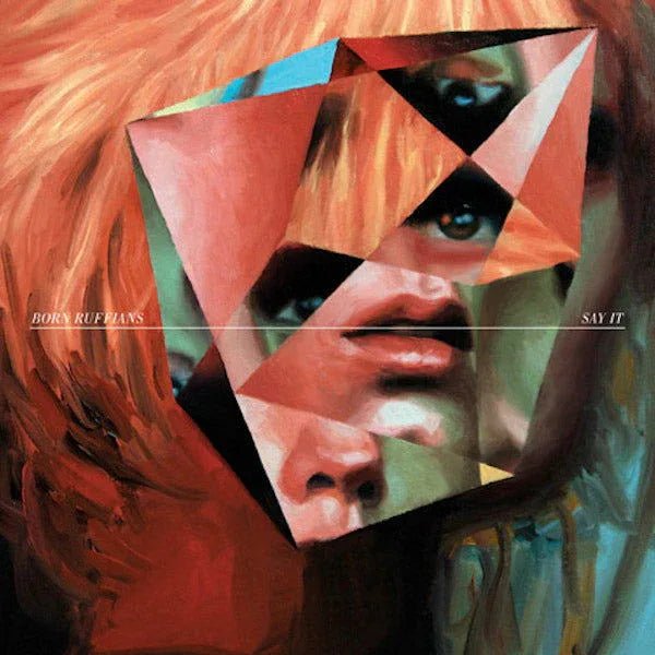 Born Ruffians - What To Say (7-Inch Single) - Joco Records