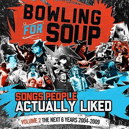 Bowling For Soup - Songs People Actually Liked - Volume 2 - The Next 6 Years (2004-2009) (2 LP) - Joco Records