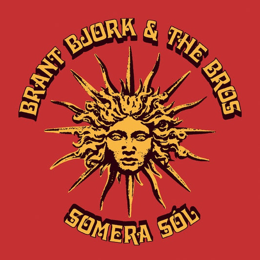 BRANT BJORK & THE BROS - Somera Sol