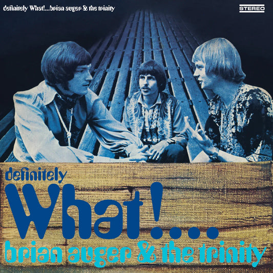 Brian & The Trinity Auger - Definitely What!