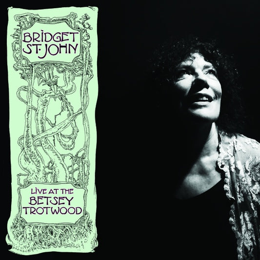 BRIDGET ST. JOHN - Live at the Betsey Trotwood