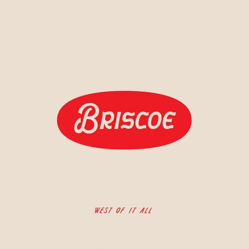 Briscoe - West Of It All (White LP)