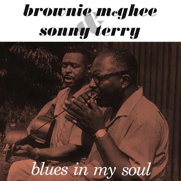 Brownie Mcghee & Sonny Terry - Blues In My Soul (LP) - Joco Records