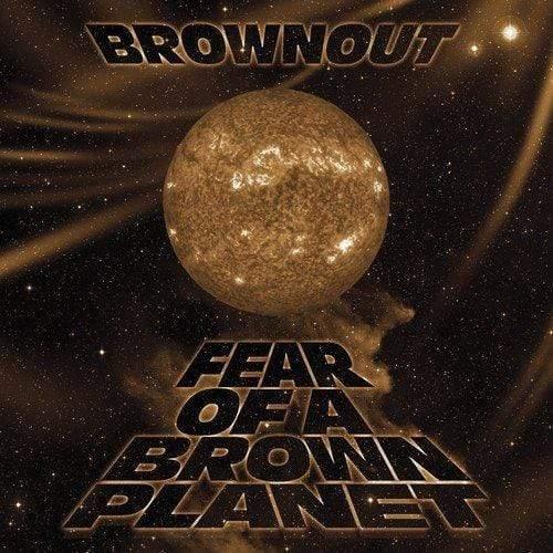 Brownout - Fear Of A Brown Planet (LP) - Joco Records