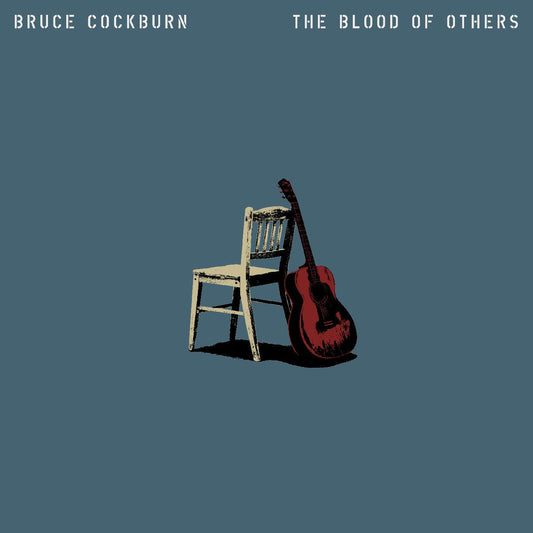 Bruce Cockburn - The Blood Of Others - Joco Records