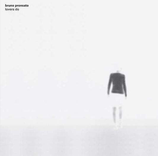 BRUNO PRONSATO - Lovers Do