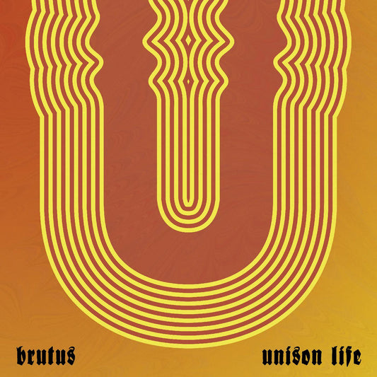 Brutus - Unison Life (Vinyl)